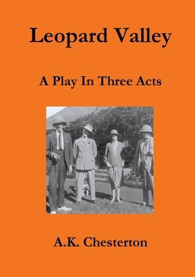 Leopard Valley by Chesterton, A. K.