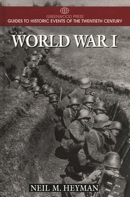 World War I by Heyman, Neil