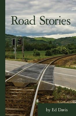 Road Stories by Davis, Ed