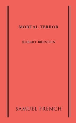 Mortal Terror by Brustein, Robert