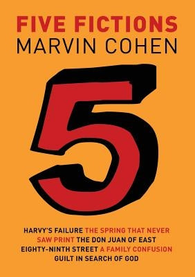 Five Fictions by Cohen, Marvin