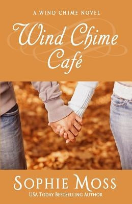 Wind Chime Cafe by Moss, Sophie