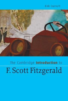 The Cambridge Introduction to F. Scott Fitzgerald by Curnutt, Kirk