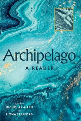 Archipelago: A Reader by Oswald, Alice
