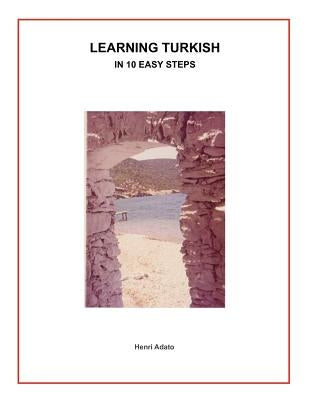 Learning Turkish in 10 Easy Steps by Adato, Henri