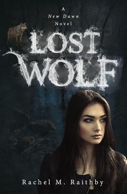 Lost Wolf by Raithby, Rachel M.