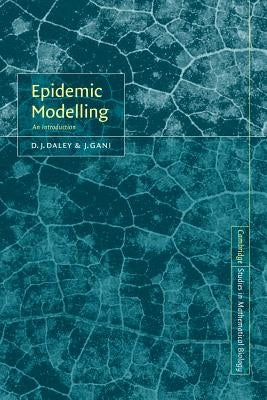 Epidemic Modelling: An Introduction by Daley, D. J.