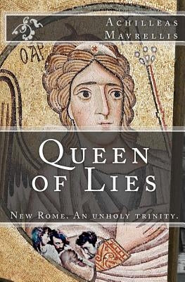 Queen of Lies by Mavrellis, Achilleas