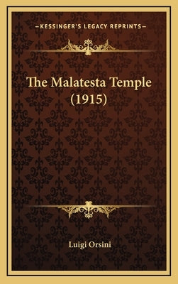 The Malatesta Temple (1915) by Orsini, Luigi