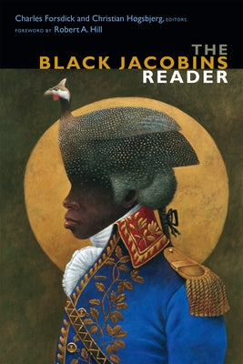 The Black Jacobins Reader by Forsdick, Charles