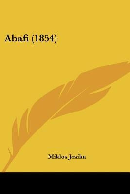 Abafi (1854) by Josika, Miklos