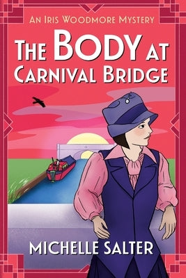 The Body at Carnival Bridge by Salter, Michelle