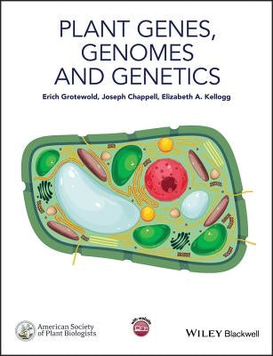 Plant Genes, Genomes and Genetics by Grotewold, Erich