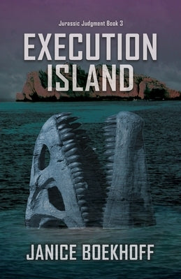 Execution Island by Boekhoff, Janice