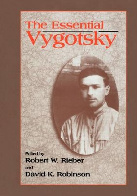 The Essential Vygotsky by Rieber, Robert W.
