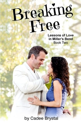 Breaking Free by Brystal, Cadee