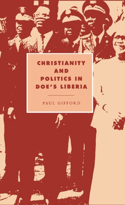 Christianity Politics Doe Libe by Gifford, Paul