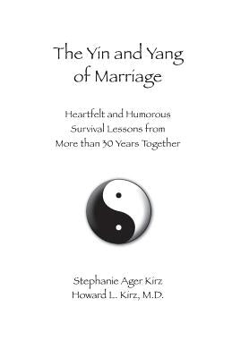 The Yin and Yang of Marriage by Kirz, Stephanie Ager