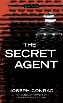 The Secret Agent by Conrad, Joseph