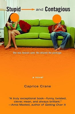 Stupid and Contagious by Crane, Caprice