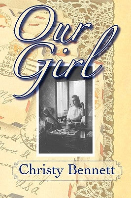 Our Girl by Bennett, C.