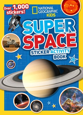 Super Space Sticker Activity Book by National Geographic Kids