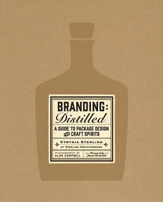 Branding: Distilled by Sterling, Cynthia