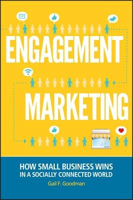 Engagement Marketing by Goodman, Gail F.