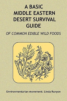 A Basic Middle Eastern Desert Survival Guide by Runyon, Linda