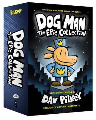 Dog Man: The Epic Collection: From the Creator of Captain Underpants (Dog Man #1-3 Box Set) by Pilkey, Dav