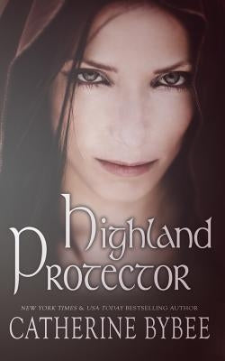 Highland Protector by Bybee, Catherine