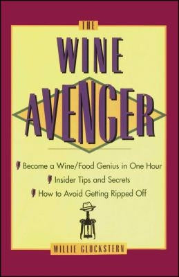 The Wine Avenger by Gluckstern, Willie