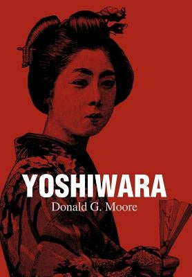 Yoshiwara by Moore, Donald G.