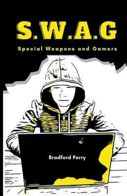 S.W.A.G. by Perry, Bradford