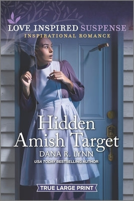 Hidden Amish Target by Lynn, Dana R.