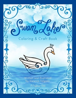 Swan Lake Coloring & Craft Book by Salgado, Vanessa