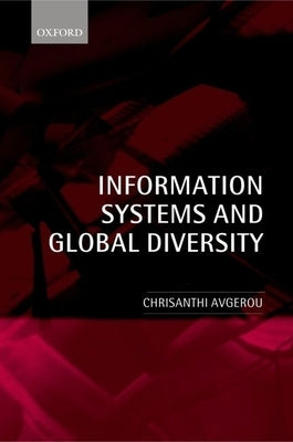 Information Systems and Global Diversity by Avgerou, Chrisanthi