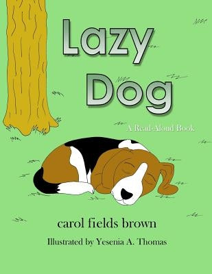 Lazy Dog by Thomas, Yesenia a.