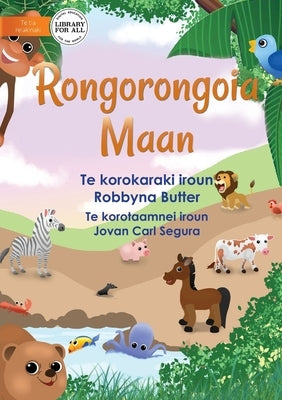 All About Animals - Rongorongoia Maan (Te Kiribati) by Butter, Robbyna