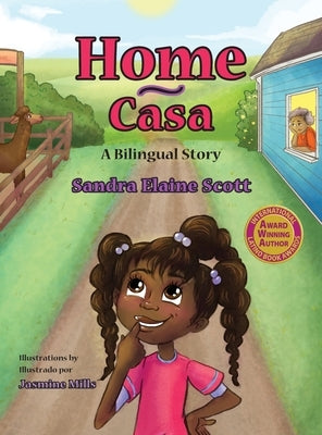 Home: Casa by Scott, Sandra Elaine