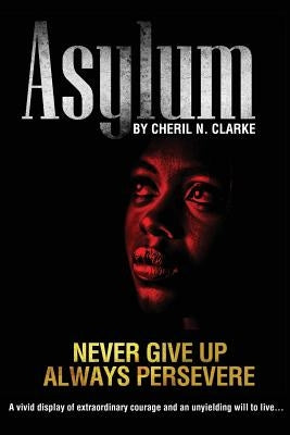 Asylum by Clarke, Cheril N.