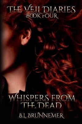 Whispers From The Dead by Brunnemer, B. L.