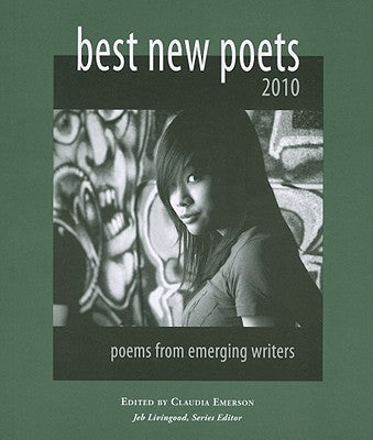 Best New Poets 2010: 50 Poems from Emerging Writers by Emerson, Claudia
