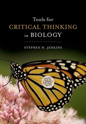 Tools for Critical Thinking in Biology by Jenkins, Stephen H.