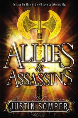 Allies & Assassins by Somper, Justin