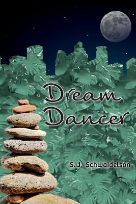 Dream Dancer by Schwaidelson, S. J.