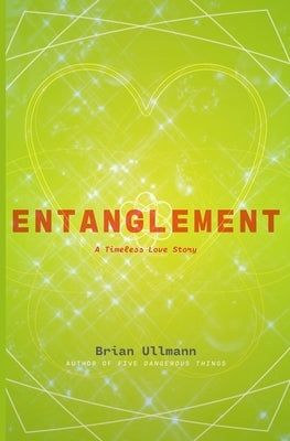 Entanglement by Ullmann, Brian
