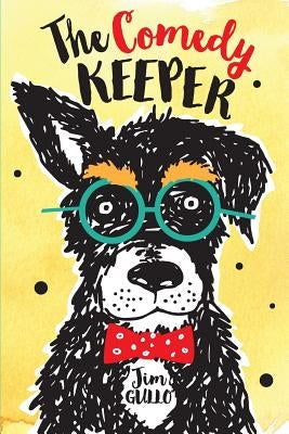 The Comedy Keeper by Gullo, Jim