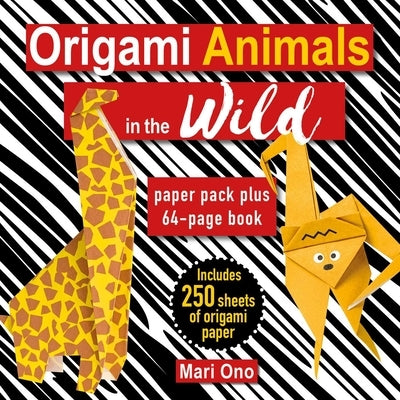 Origami Animals in the Wild: Paper Pack Plus 64-Page Book by Ono, Mari