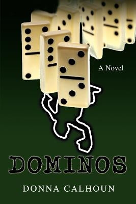 Dominos by Calhoun, Donna M.